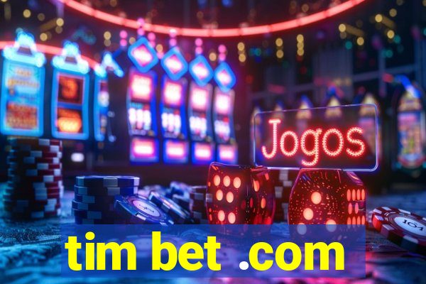 tim bet .com